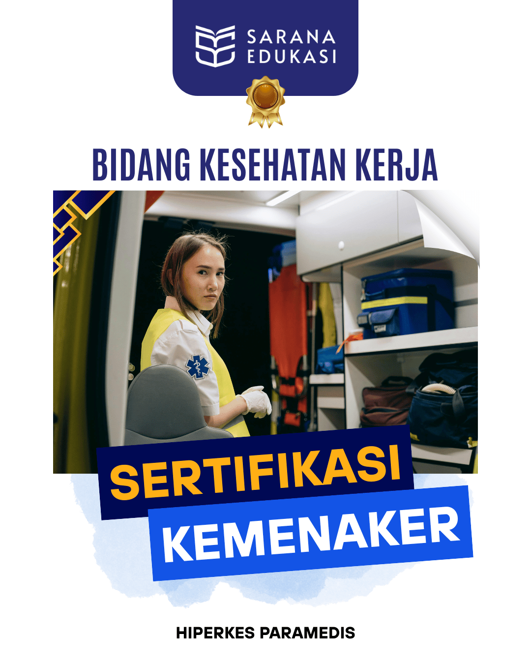 Sarana Edukasi - Hiperkes Paramedis Sertifikasi KEMNAKER