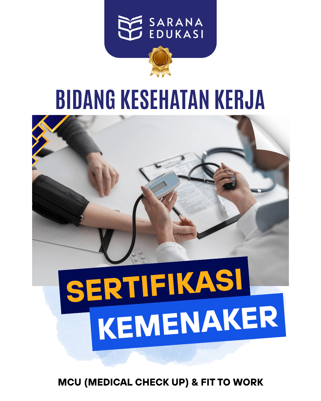 Sarana Edukasi - MCU (Medical Check Up) & Fit to Work Sertifikasi KEMNAKER