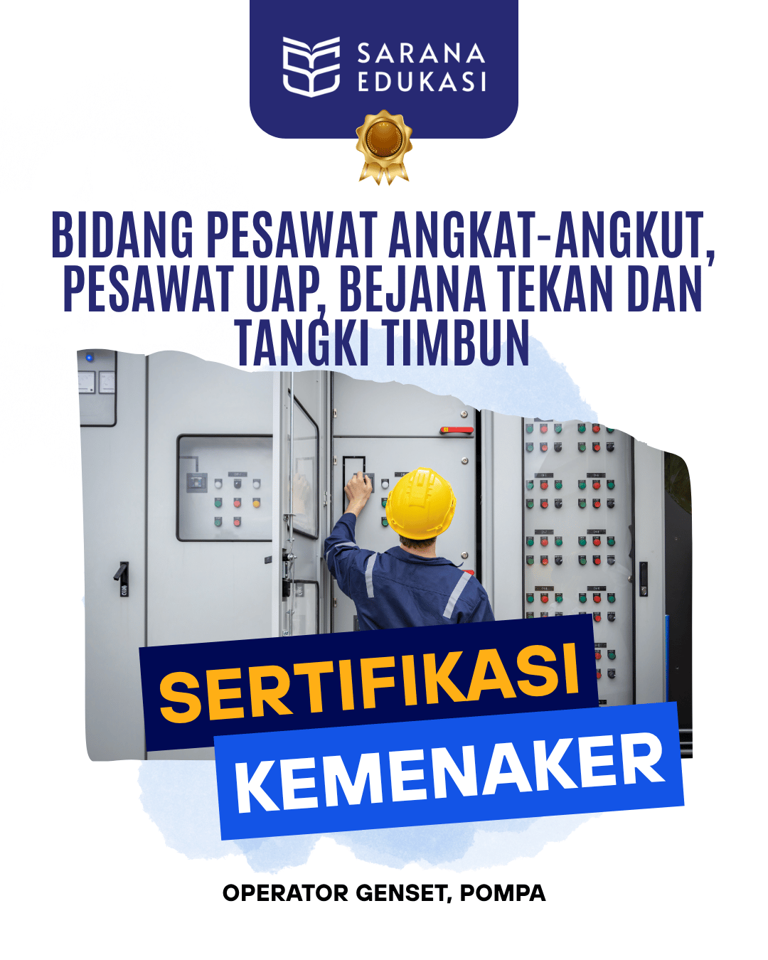 Sarana Edukasi - Operator Genset, POMPA Sertifikasi KEMNAKER