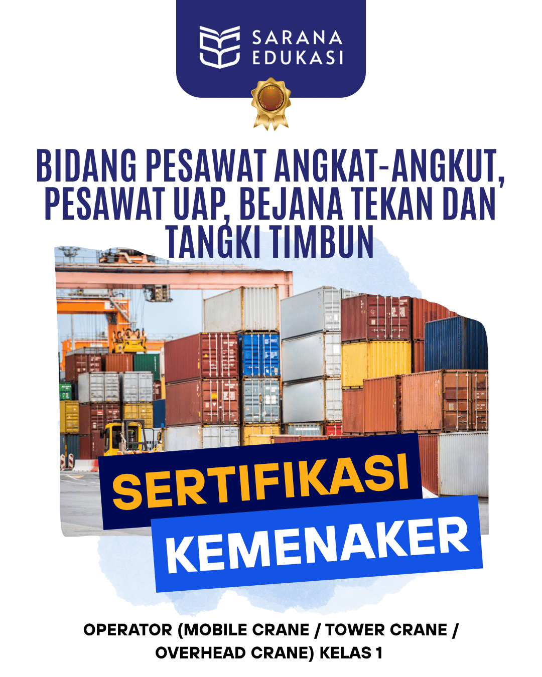 Operator (Mobile Crane / Tower Crane / Overhead Crane) Kelas 1 Sertifikasi KEMNAKER