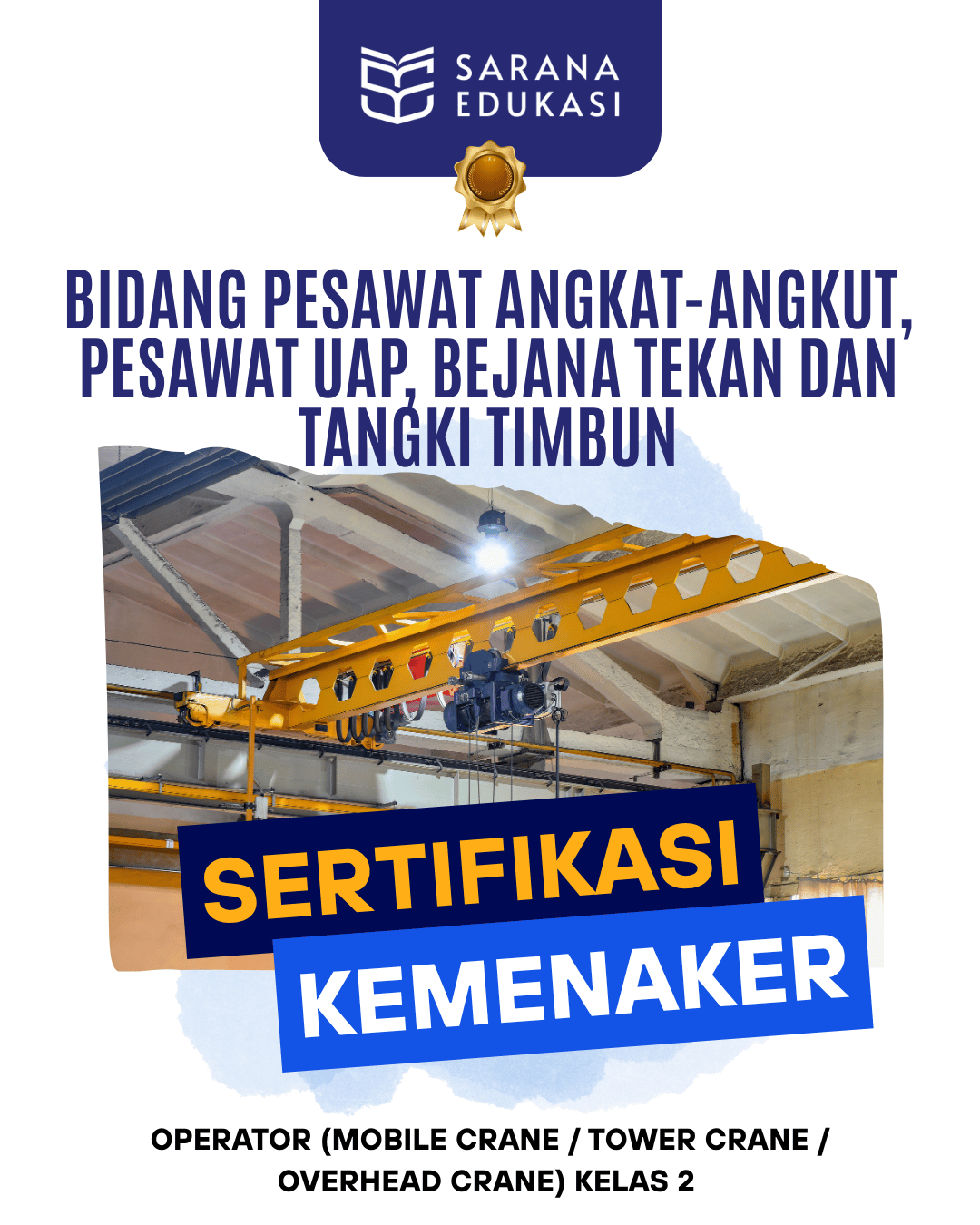 Sarana Edukasi - Operator Mobile Crane Tower Crane Overhead Crane Kelas 2 Sertifikasi KEMNAKER Sarana Edukasi - Operator Mobile Crane Tower Crane Overhead Crane Kelas 2 Sertifikasi KEMNAKER