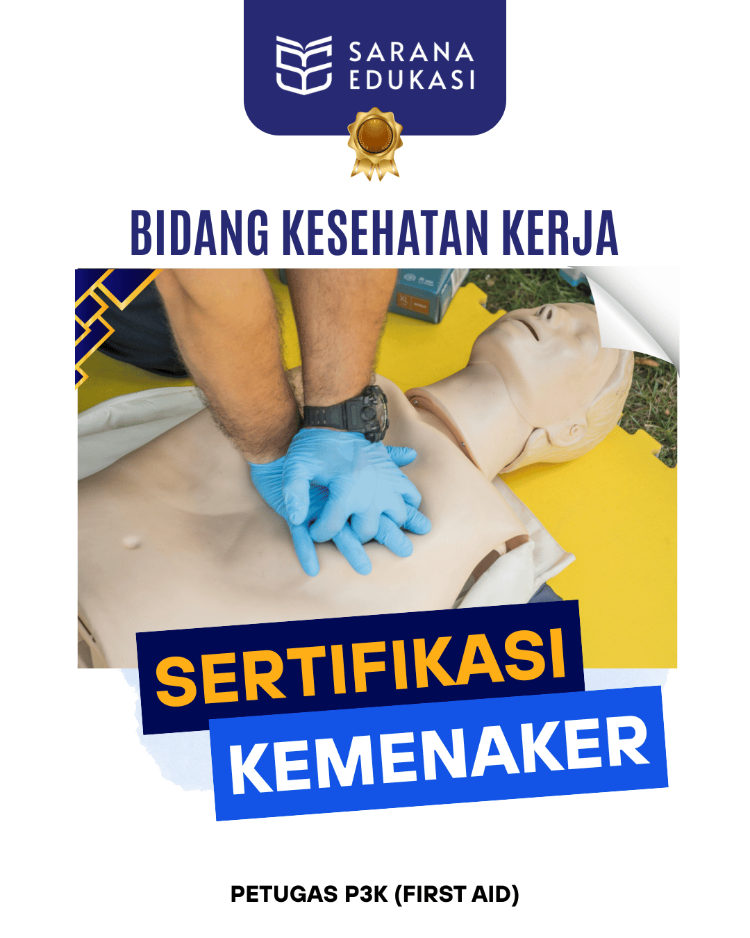 Sarana Edukasi - Petugas P3K (First Aid) Sertifikasi KEMNAKER
