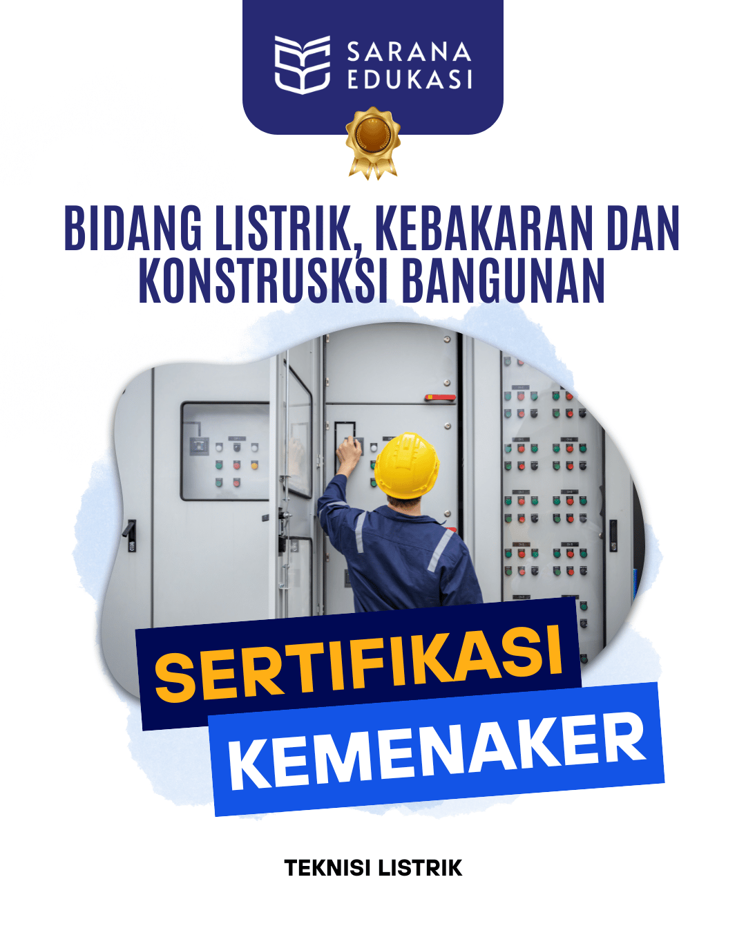 Sarana Edukasi - Teknisi Listrik Sertifikasi KEMNAKER