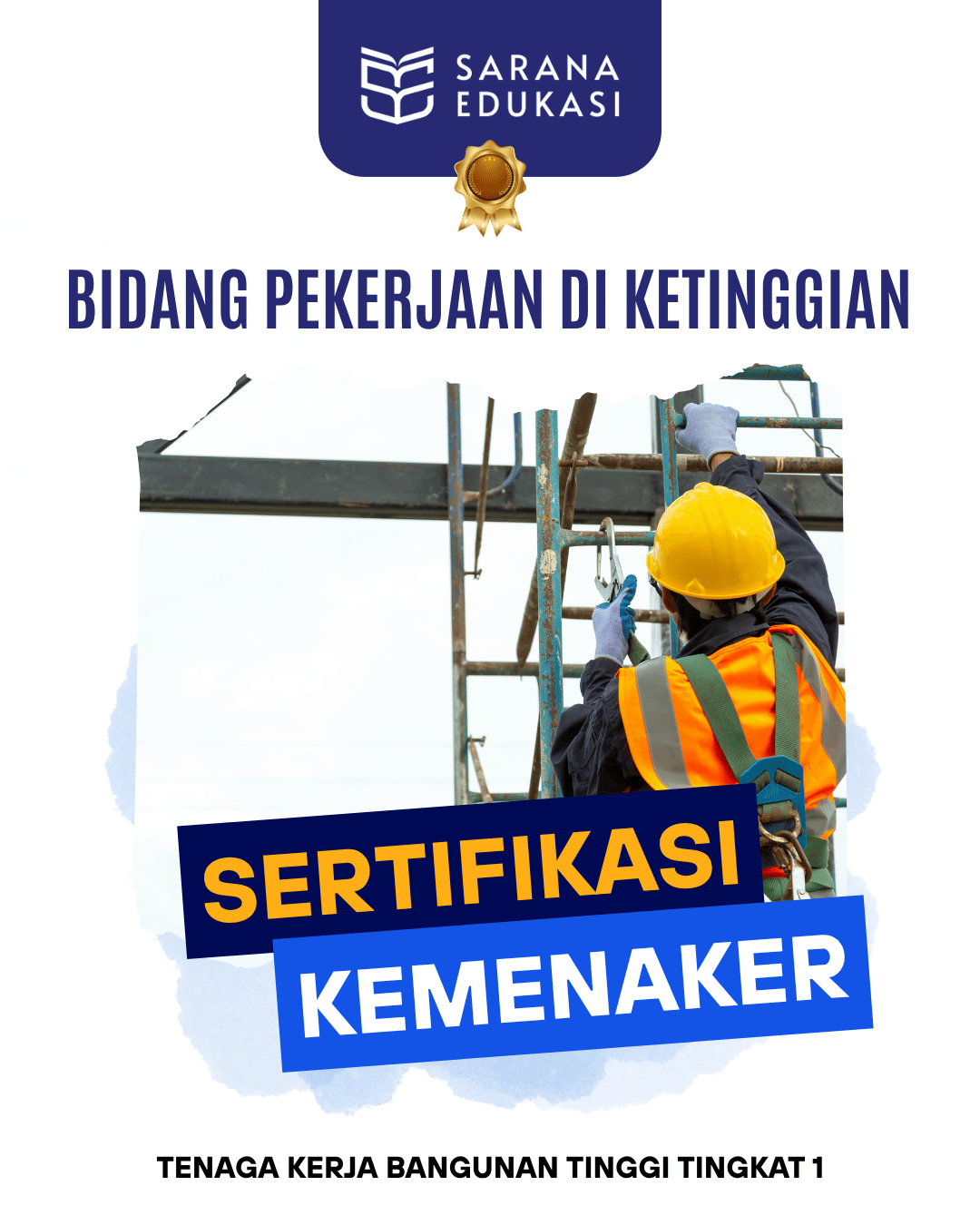 Sarana Edukasi - enaga Kerja Bangunan Tinggi tingkat 1 Sertifikasi KEMNAKER