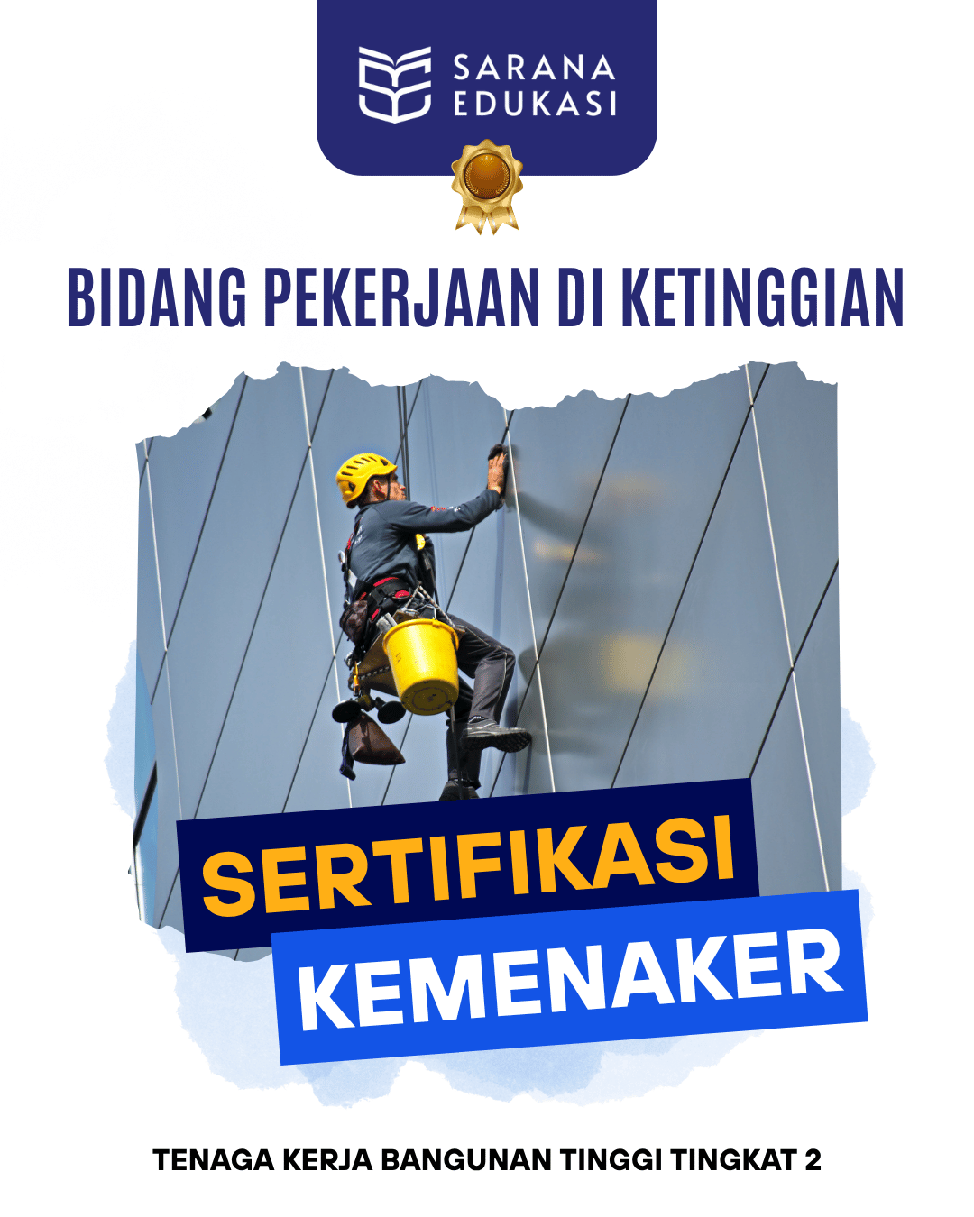 Sarana Edukasi - enaga Kerja Bangunan Tinggi tingkat 2 Sertifikasi KEMNAKER