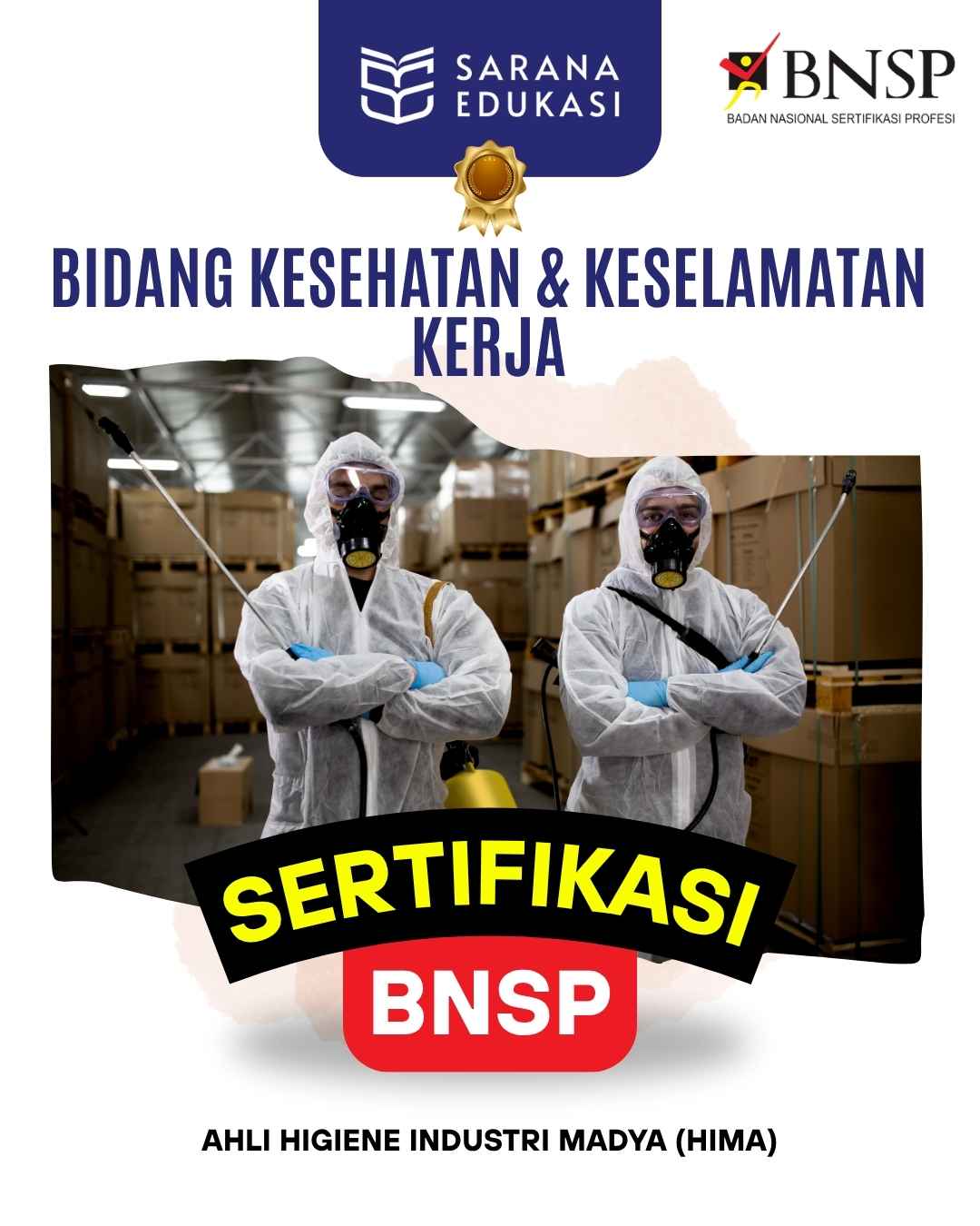 Sarana Edukasi - Ahli Higiene Industri Madya (HIMA) Sertifikasi BNSP