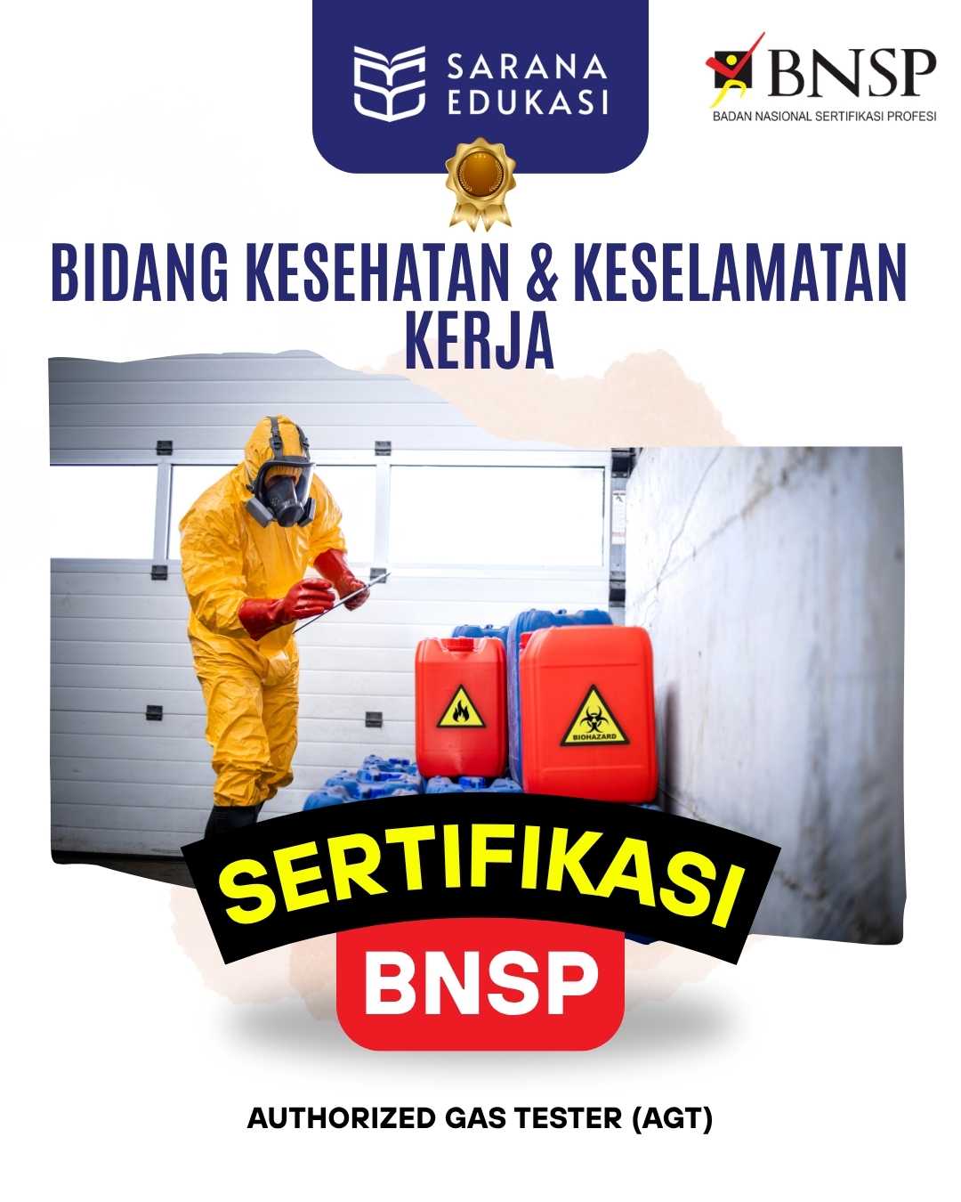 Sarana Edukasi - Authorized Gas Tester (AGT) Sertifikasi BNSP Sarana Edukasi - Authorized Gas Tester (AGT) Sertifikasi BNSP