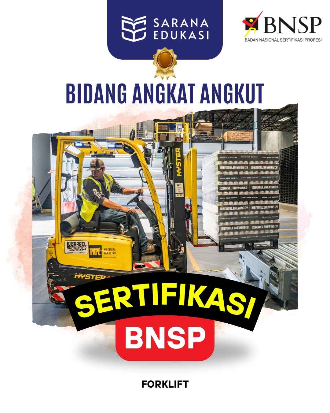Sarana Edukasi - Crane Forklift Sertifikasi BNSP