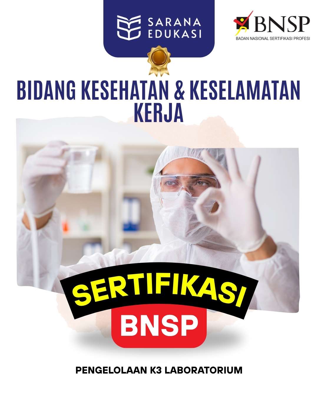 Sarana Edukasi - Pengelolaan K3 Laboratorium Sertifikasi BNSP