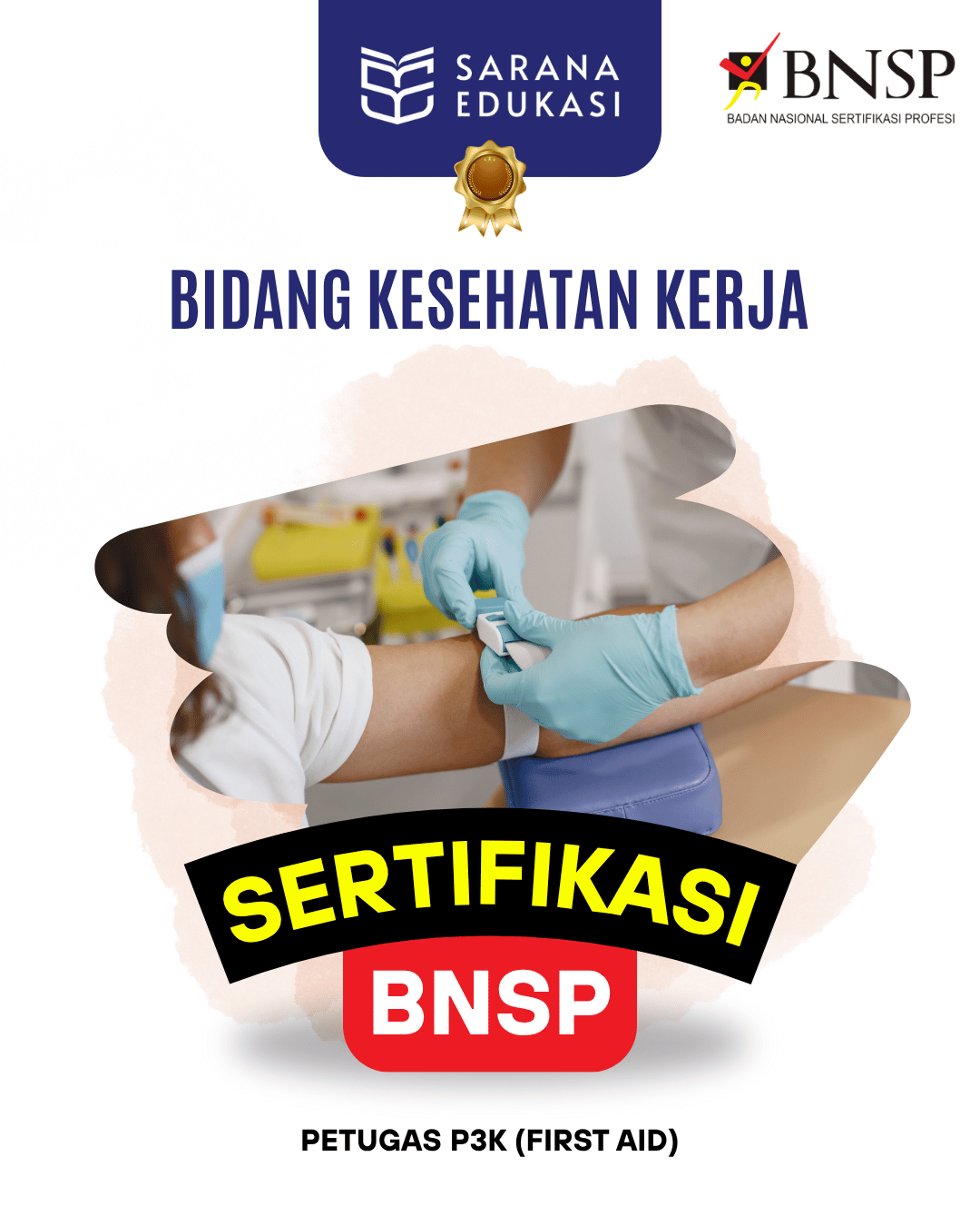 Sarana Edukasi - Petugas P3K (First Aid) Sertifikasi BNSP