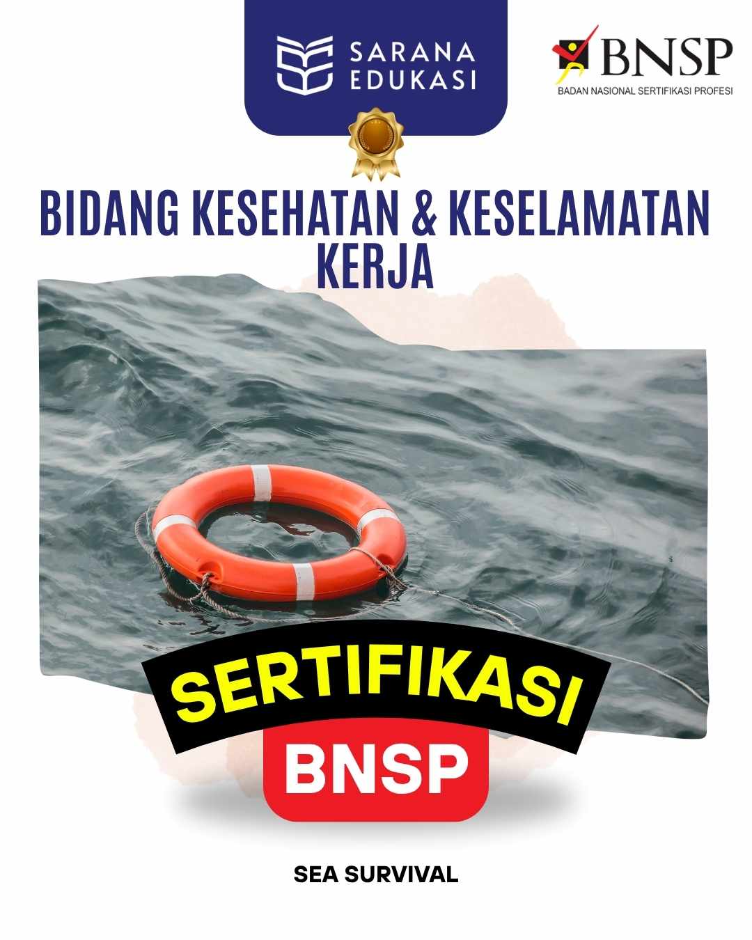Sarana Edukasi - Sea Survival Sertifikasi BNSP